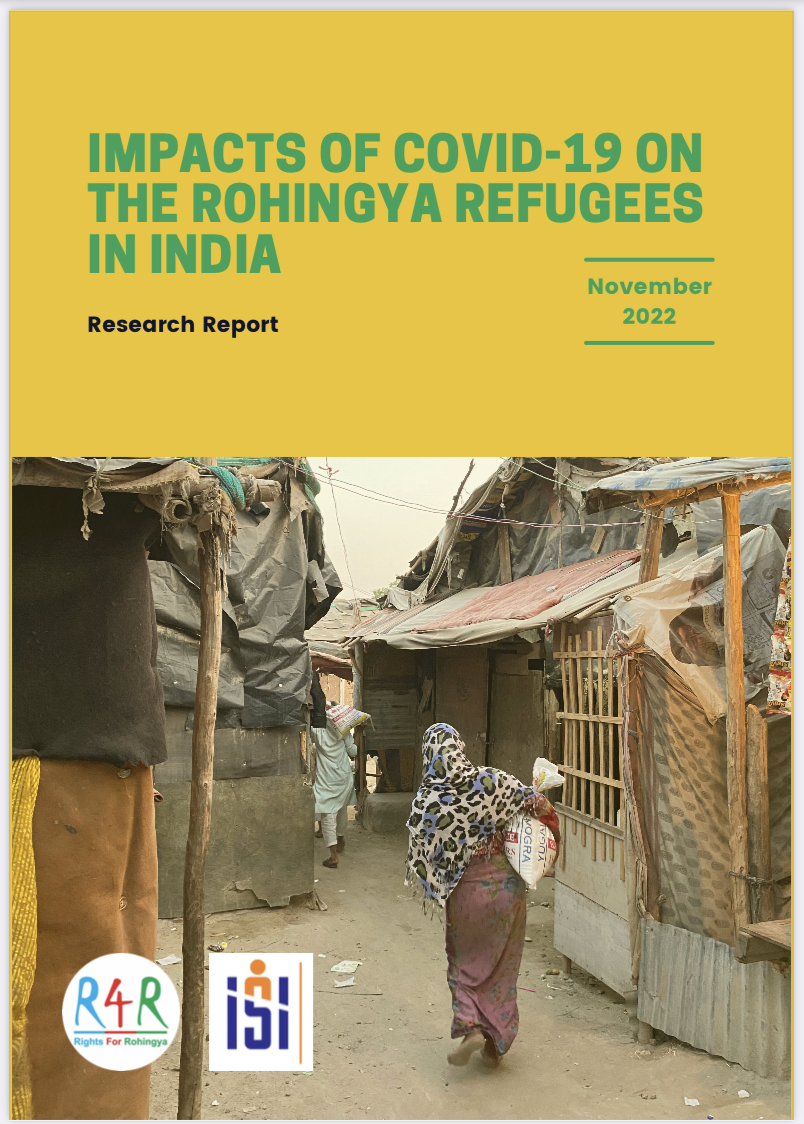 RESEARCH REPORT ON THE IMPACTS OF COVID-19 ON THE ROHINGYA REFUGEES IN INDIA